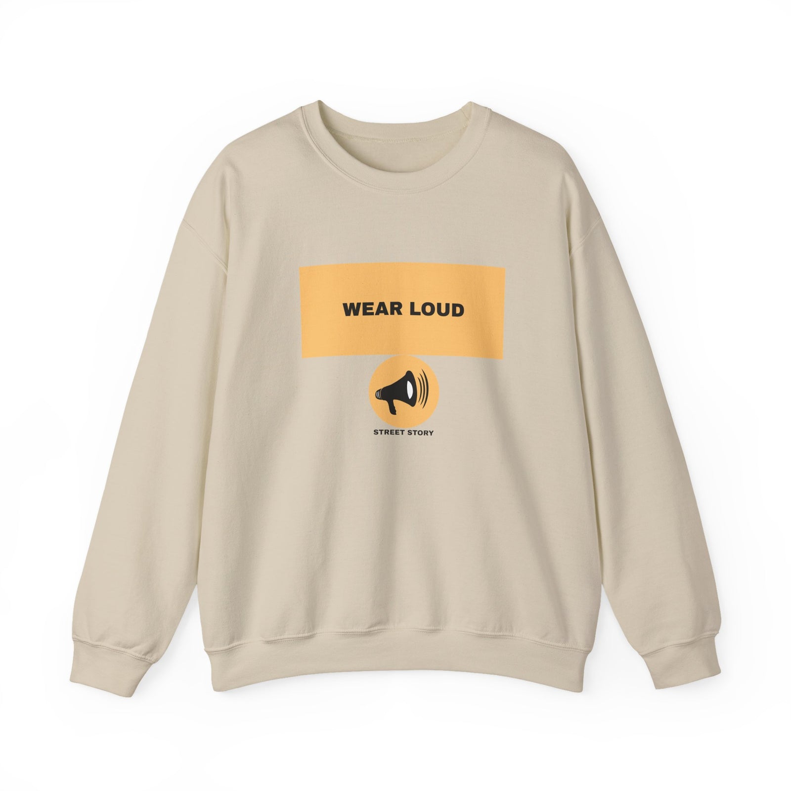 Wear Loud Crewneck Sweatshirt — Graphic Megaphone Statement Pullover — Sand
