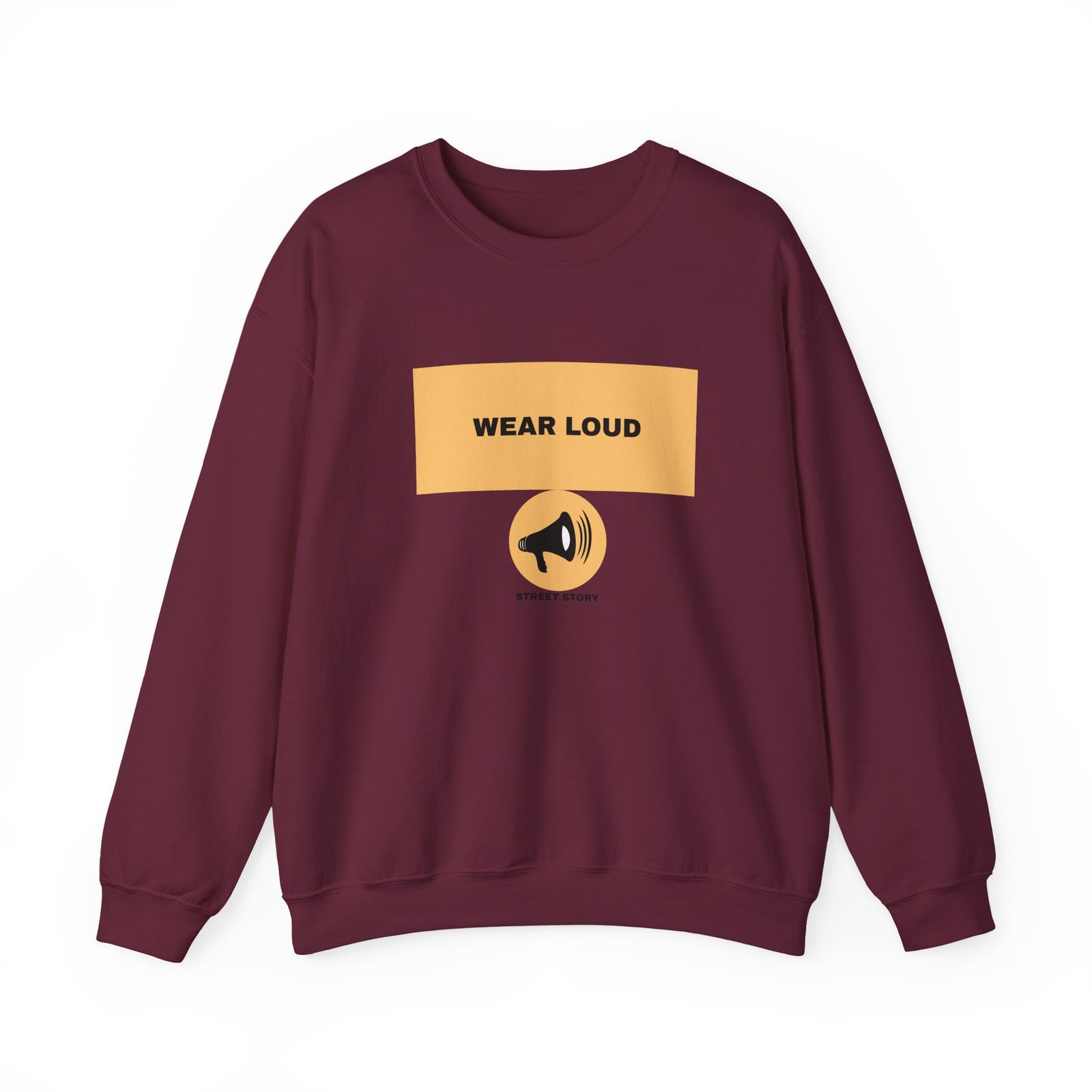Wear Loud Crewneck Sweatshirt — Graphic Megaphone Statement Pullover — Maroon